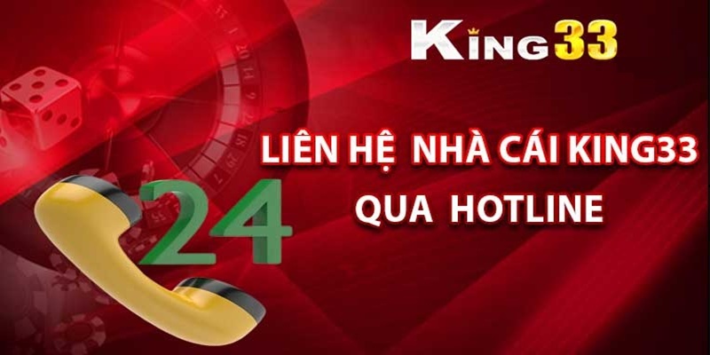 Liên hệ với King33 nhanh nhất qua số điện thoại.